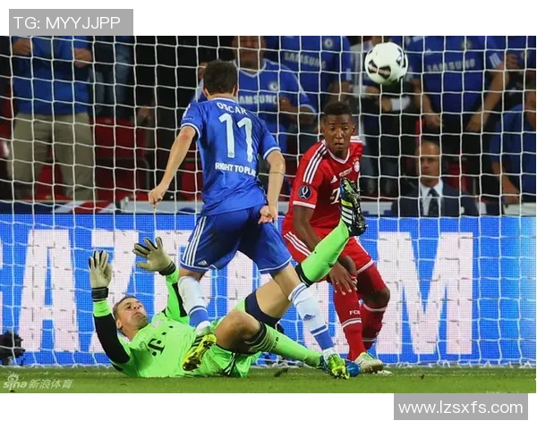 西甲精彩对决拜仁与切尔西互交白卷帽子戏法瞬间点燃全场气氛